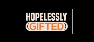 Hopelessly Gifted